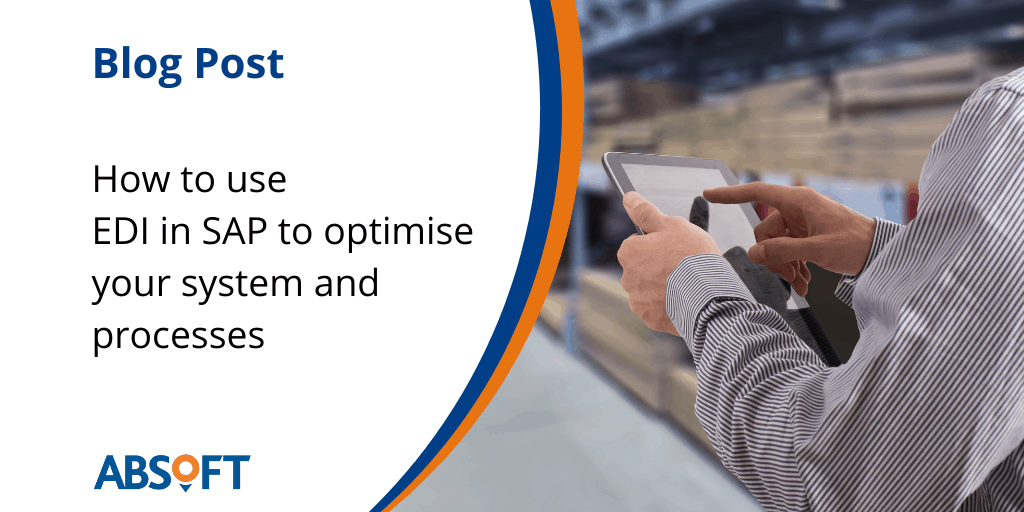 EDI in SAP - optimise your processes and system