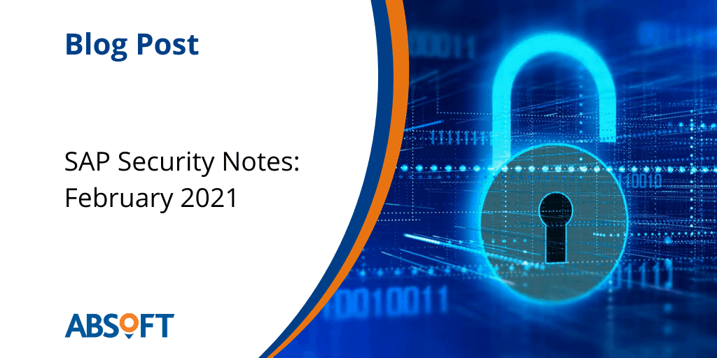 SAP Security Notes February 2021