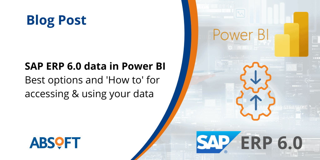 SAP ERP 6.0 data in PowerBI Absoft Blog