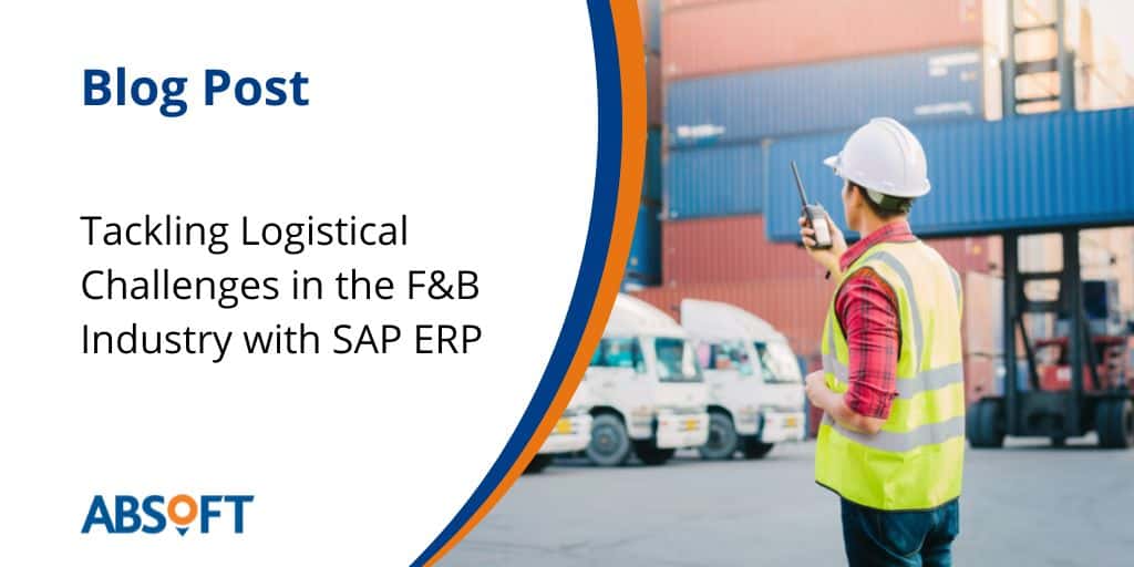 SAp for F&B Logistical challenges blog post image